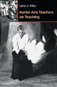 Martial Arts Teachers on Teaching (Paperback)