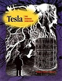 Tesla: The Modern Sorcerer (Paperback)