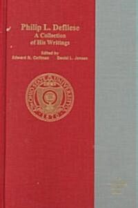 Philip L Defliese Collection of Writings: Thomas J Burns Series in Accounting Hist Accounting Hall of Famevolume 4 (Hardcover)