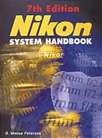 Nikon System Handbook (Paperback, 7th)
