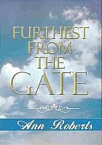 Furthest from the Gate (Paperback)