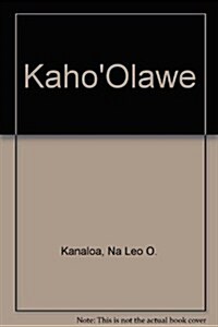 Kahoolawe: Na Leo O Kanaloa (Paperback)