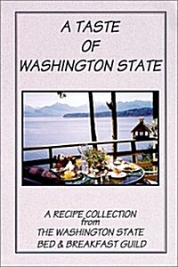 A Taste of Washington State (Paperback)