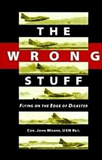 The Wrong Stuff (Hardcover)