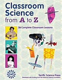 Classroom Science from A to Z (Paperback)