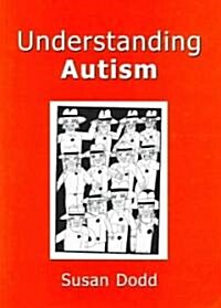 Understanding Autism (Paperback)