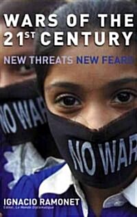 Wars of the 21st Century: New Threats, New Fears (Paperback)