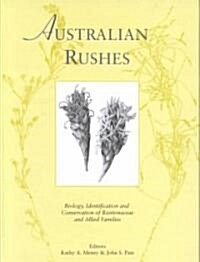 Australian Rushes: Biological Identification and Conservation of Restionaceae and Allied Families (Hardcover)