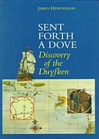 Sent Forth a Dove (Hardcover)