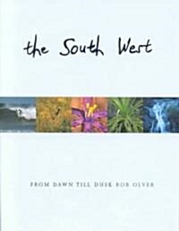 South West: From Dawn Till Dusk (Hardcover)