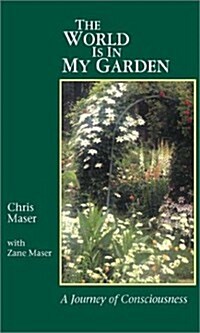 The World Is in My Garden (Paperback)