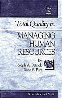 Total Quality in Managing Human Resources (Hardcover)