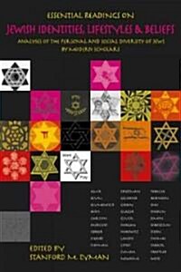 Essential Readings on Jewish Identities, Lifestyles & Beliefs: Analyses of the Personal and Social Diversity of Jews by Modern Scholars (Paperback)