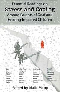 Essential Readings on Stress and Coping Among Parents of Deaf and Hearing-Impaired Children (Paperback)