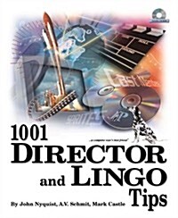 1001 Director and Lingo Tips (CD-ROM)