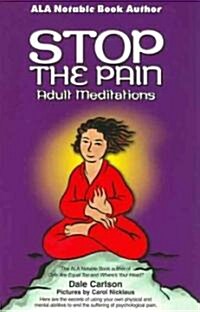 Stop the Pain: Adult Meditations (Paperback)
