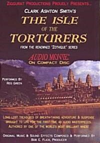 The Isle of the Torturers (Audio CD, Unabridged)