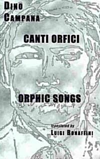 Canti Orfici / Orphic Songs (Paperback)