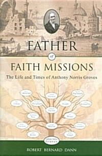 Father Of Faith Missions (Paperback)