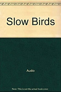 Slow Birds (Cassette)