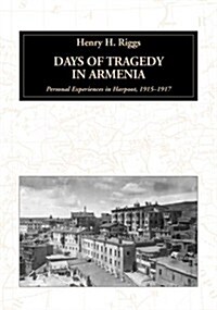 Days of Tragedy in Armenia (Paperback)
