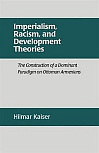 Imperialism, Racism, and Development Theories (Paperback)