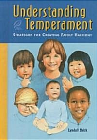 Understanding Temperament: Strategies for Creating Family Harmony (Library Binding)