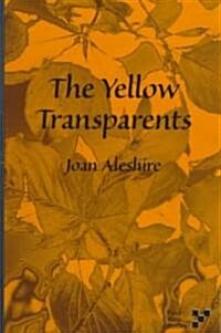 The Yellow Transparents (Paperback)