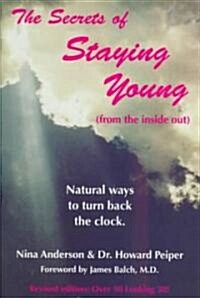 The Secrets of Staying Young (Paperback, Revised)
