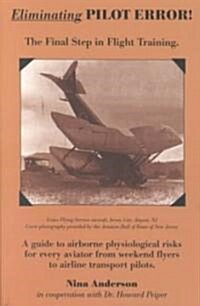 Eliminating Pilot Error! (Paperback)