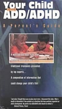 Your Child and Add/Adhd (VHS)