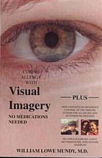 Curing Allergies With Visual Imagery (Paperback)