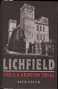 Lichfield: The U.S. Army on Trial (Paperback)