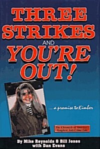 Three Strikes and Youre Out (Hardcover)