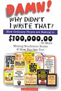 Damn! Why Didnt I Write That? (Paperback)