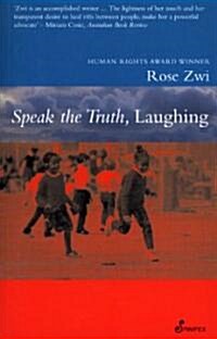 Speak the Truth, Laughing: Nine Stories and a Novella, House Arrest (Paperback)