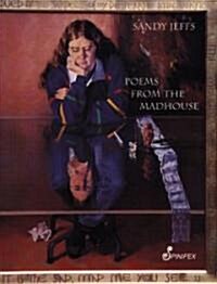 Poems From The Madhouse (Paperback)