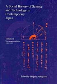 A Social History of Science and Technology in Contemporary Japan: [four-Volume Set] (Hardcover)