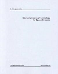 Microengineering Technology for Space Systems (Paperback)