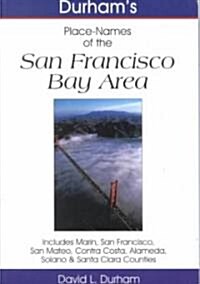 Durhams Place-Names of the San Francisco Bay Area (Paperback)