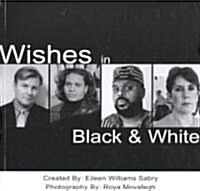 Wishes in Black and White (Paperback)