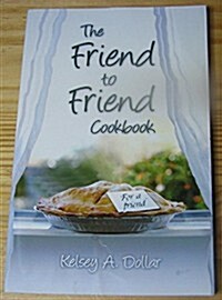 Friend to Friend Cookbook (Paperback)