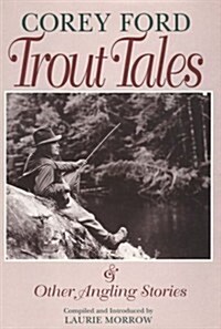 Trout Tales and Other Angling Stories (Hardcover)