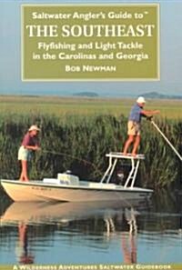 Saltwater Anglers Guide to the Southeast (Paperback)