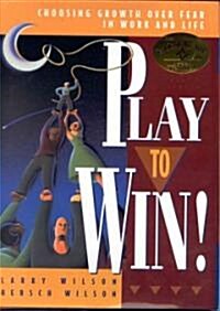 Play to Win! (Hardcover)