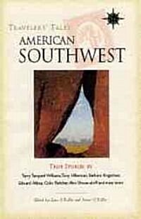 Travelers Tales American Southwest: True Stories (Paperback)