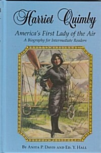 Harriet Quimby - Americas First Lady of the Air (Hardcover)