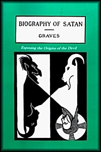 The Biography of Satan: Exposing the Origins of the Devil (Paperback, 5)