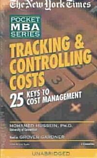 Tracking & Controlling Costs: 25 Keys to Cost Management (Audio Cassette)