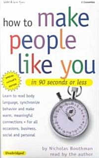 How to Make People Like You in 90 Seconds or Less (Audio Cassette)